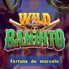 fortuna do marcelo do fluminense